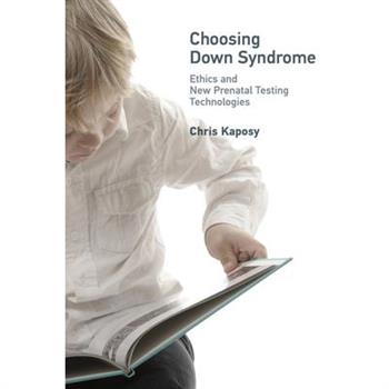 Choosing Down Syndrome