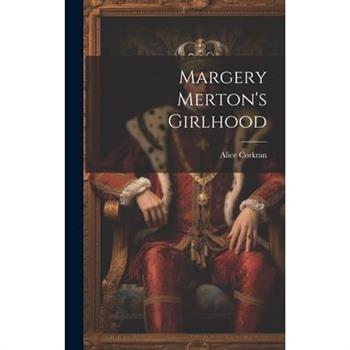 Margery Merton's Girlhood