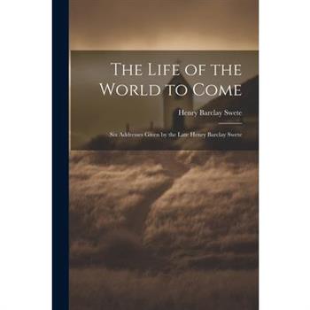 The Life of the World to Come
