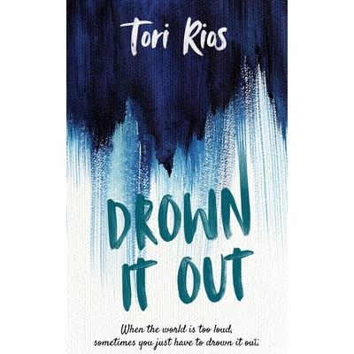 Drown It Out