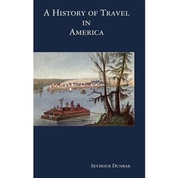 A History of Travel in America [vol. 2]