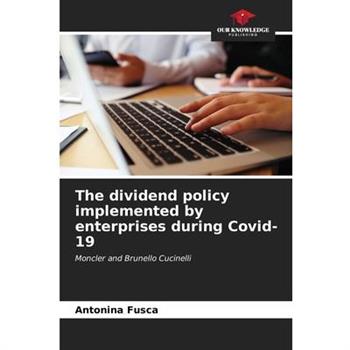 The dividend policy implemented by enterprises during Covid-19