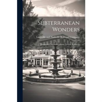 Subterranean Wonders