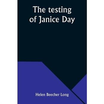 The testing of Janice Day