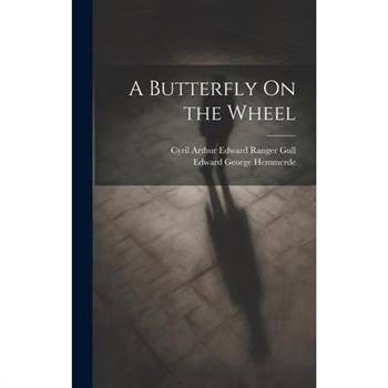 A Butterfly On the Wheel
