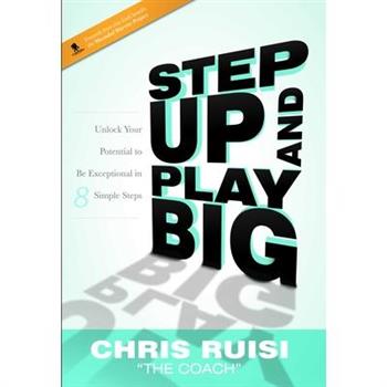 Step Up and Play Big
