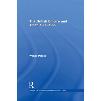 The British Empire and Tibet 1900-1922