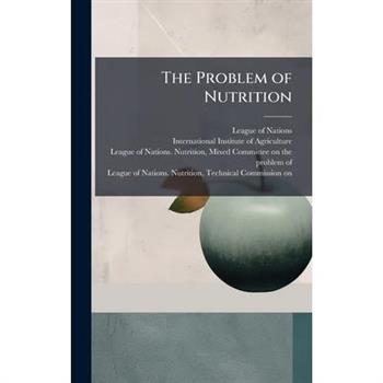 The Problem of Nutrition