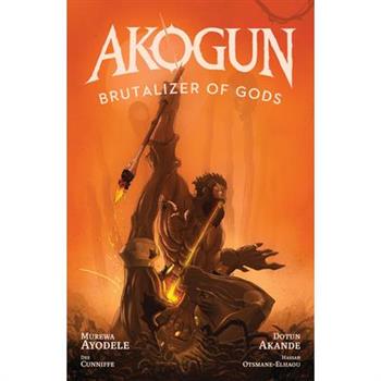 Akogun: Brutalizer of Gods