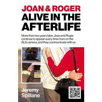 Joan and Roger Alive in the Afterlife