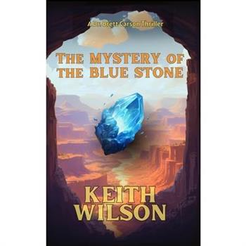 The Mystery of the Blue Stone