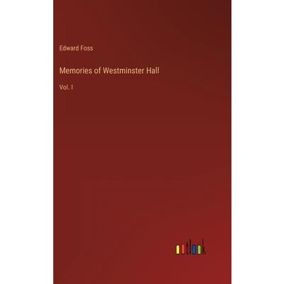 Memories of Westminster Hall