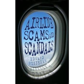 Airline Scams and Scandals