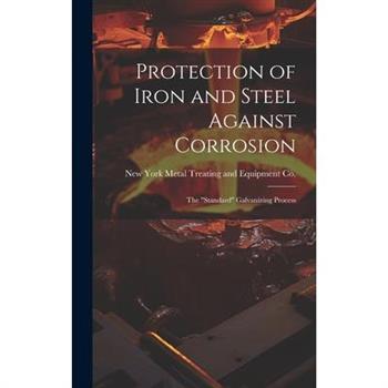 Protection of Iron and Steel Against Corrosion; the "standard" Galvanizing Process