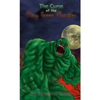 The Curse of the Slimy Green Monster