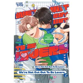 We're Not Cut Out to Be Lovers, Volume 2