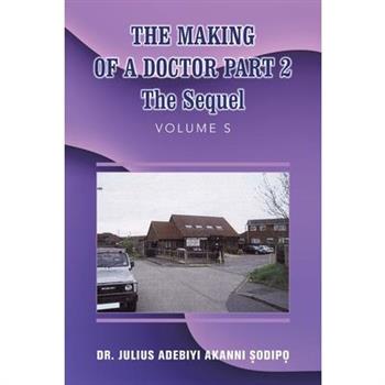 The Making of a Doctor Part 2