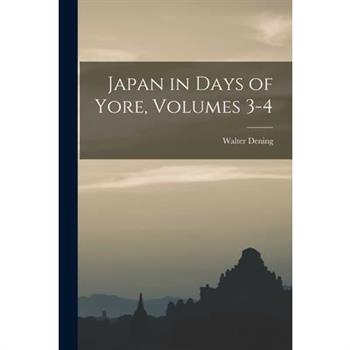 Japan in Days of Yore, Volumes 3-4