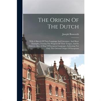 The Origin Of The Dutch
