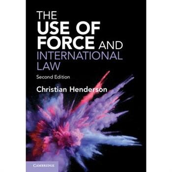 The Use of Force and International Law