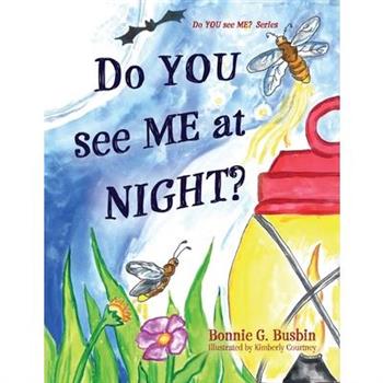 Do YOU see ME at NIGHT?