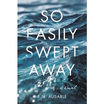 So Easily Swept Away