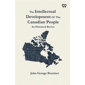 The Intellectual Development Of The Canadian People