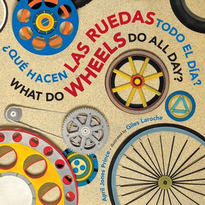 Que hacen las ruedas todo el dia? / What Do Wheels Do All Day?