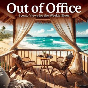 Out of Office: Scenic Views for the Weekly Blues 12 X 12 Wall Calendar