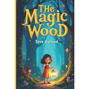 The Magic Wood
