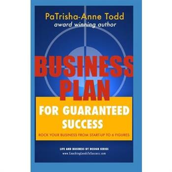 Business Plan for Guaranteed Success