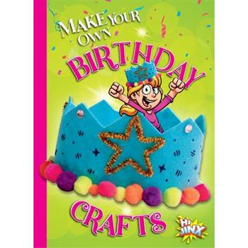 Make Your Own Birthday Crafts