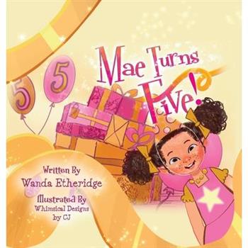 Mae Turns Five