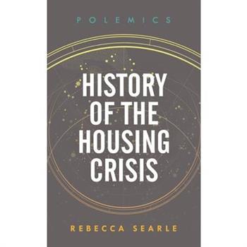 History of the Housing Crisis