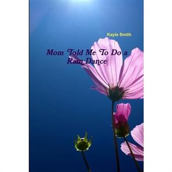 Mom Told Me To Do a Rain Dance