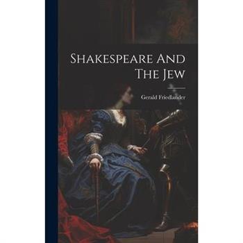 Shakespeare And The Jew