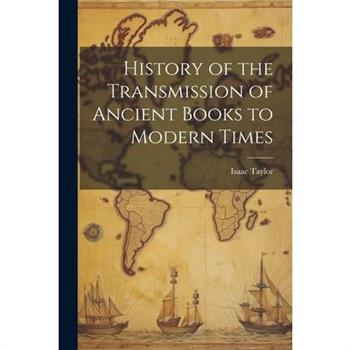 History of the Transmission of Ancient Books to Modern Times
