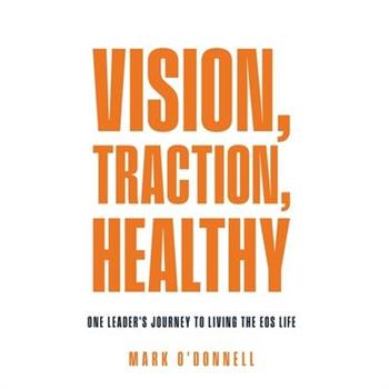 Vision, Traction, Healthy