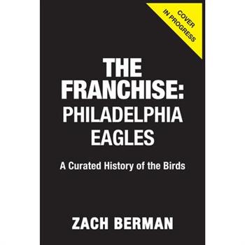 The Franchise: Philadelphia Eagles