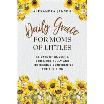 Daily Grace for Moms of Littles