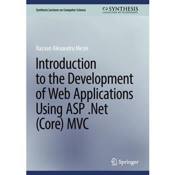 Introduction to the Development of Web Applications Using ASP .Net (Core) MVC