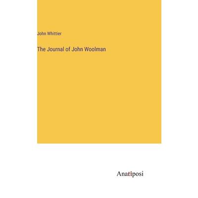 The Journal of John Woolman