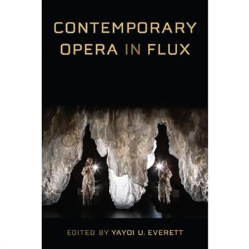 Contemporary Opera in Flux