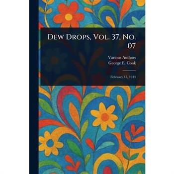 Dew Drops, Vol. 37, No. 07