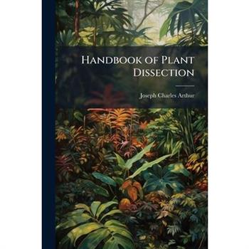 Handbook of Plant Dissection