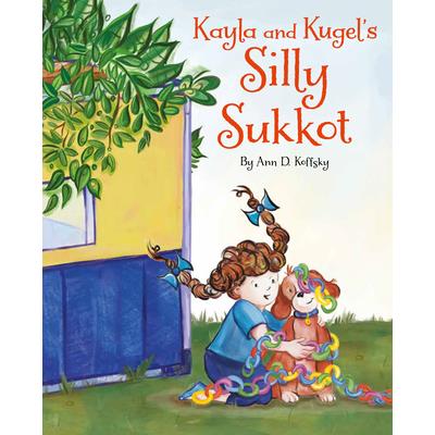 Kayla and Kugel’s Silly Sukkot