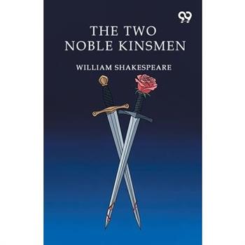 The Two Noble Kinsmen