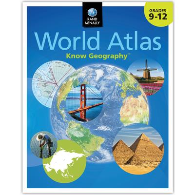 Rand McNally Know Geography(tm) World Atlas Grades 9-12
