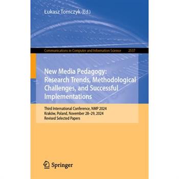 New Media Pedagogy: Research Trends, Methodological Challenges, and Successful Implementations