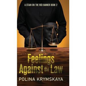 Feelings Against the Law
